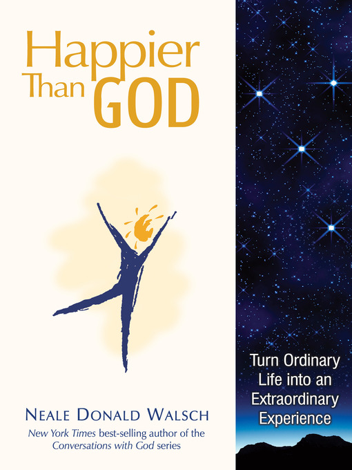 Title details for Happier than God by Neale Donald Walsch - Available